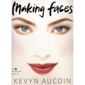 Kevyn Aucoin Making Faces by Kevyn Aucoin - Soft Cover